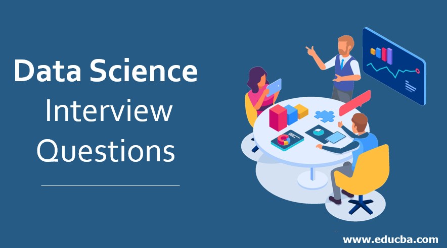 25 Data Science Interview Questions & Answers