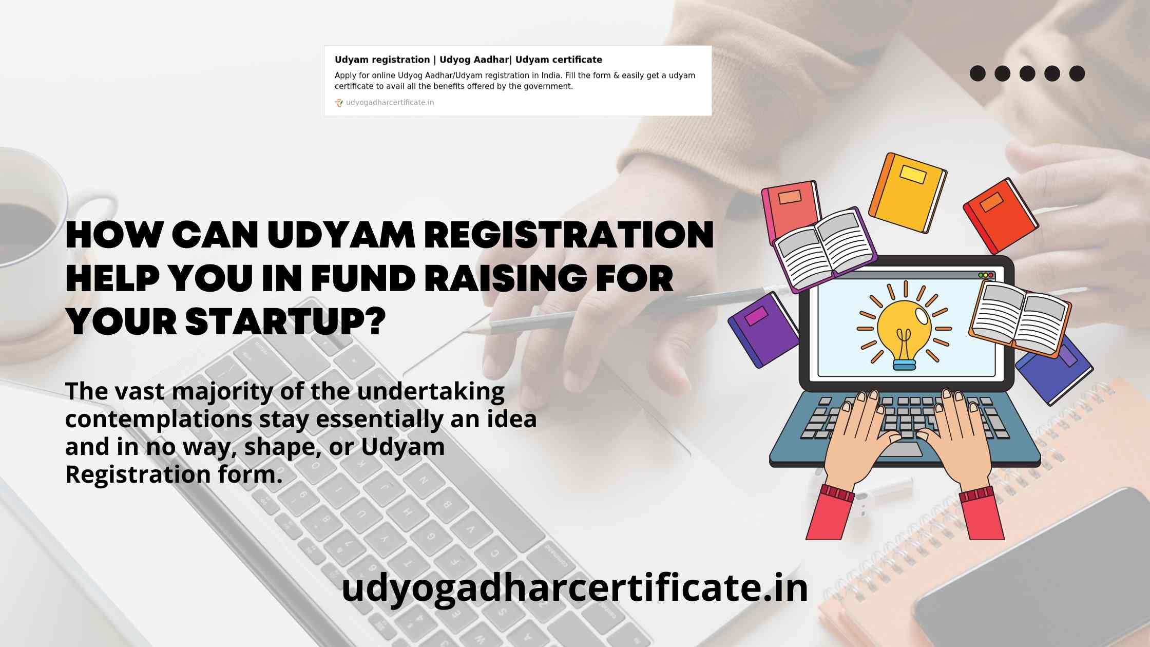 How Can Udyam Registration Help you in Fund Raising for your Startup?