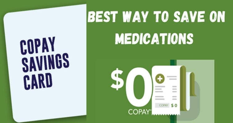 Are Copay Cards The Best Way to Save on Medications?